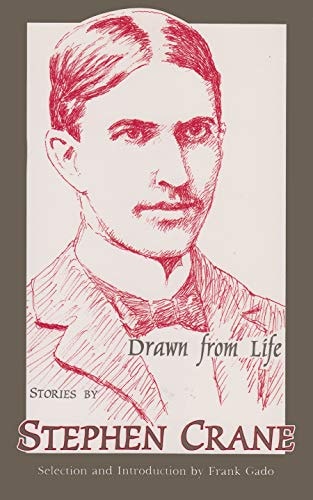 Drawn from Life: Stories by Stephen Crane (SIGNATURE SERIES (UNION COLLEGE)) (Union College Press)