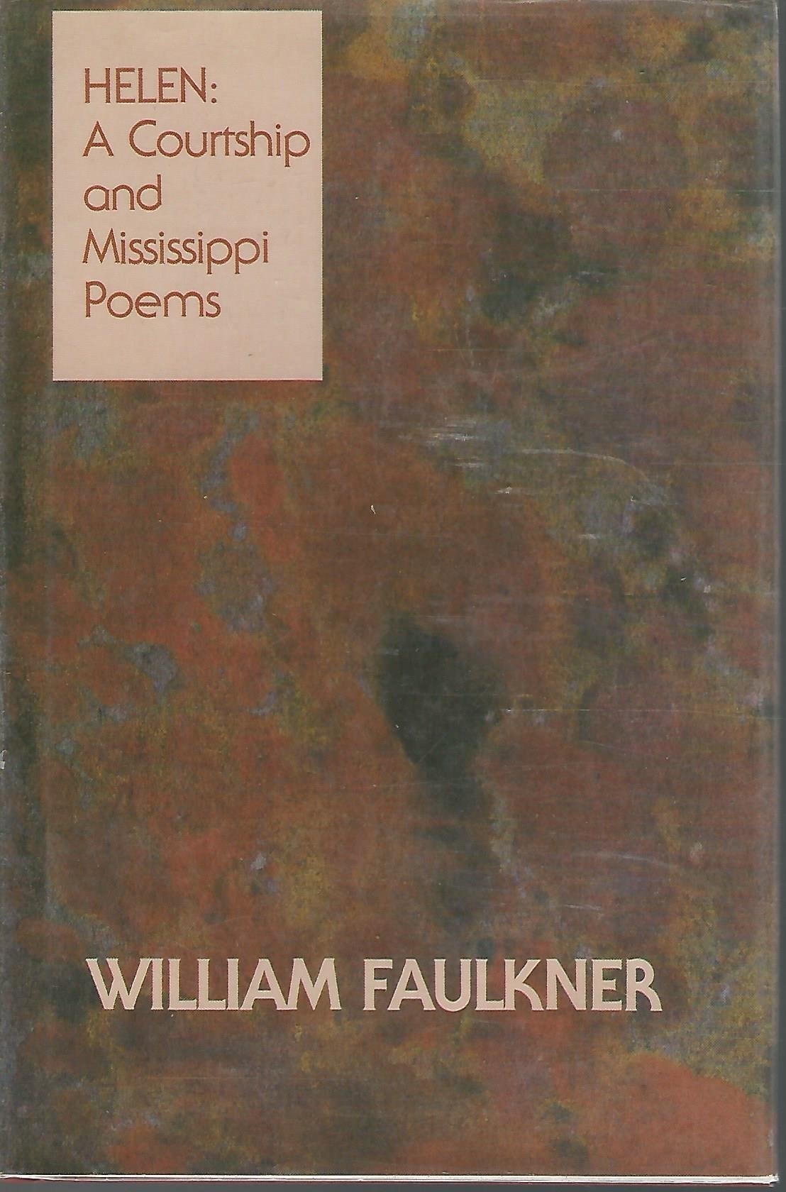 Helen: A Courtship and Mississippi Poems