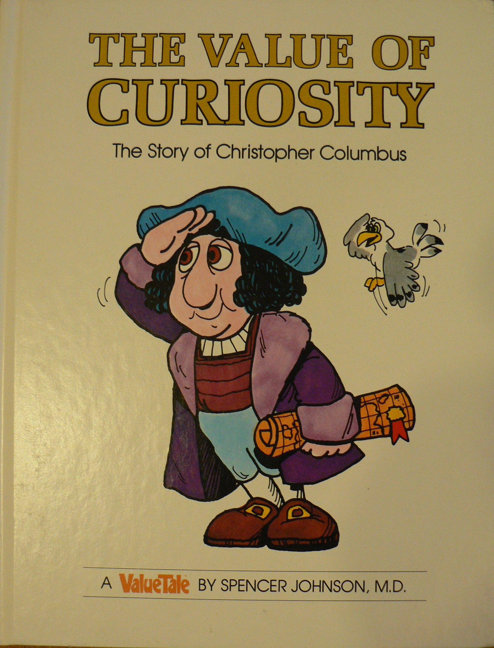 The Value of Curiosity The Story of Christopher Columbus