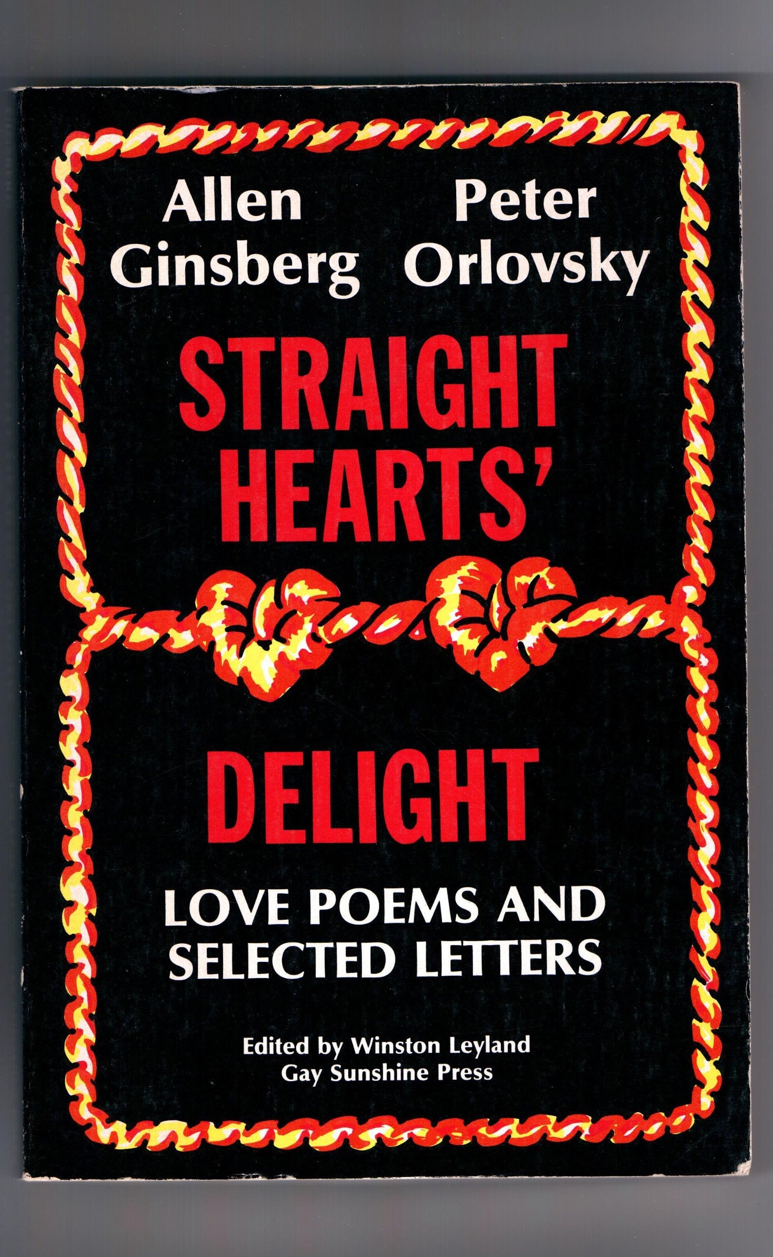 Straight Hearts' Delight Love Poems and Selected Letters 1947-1980