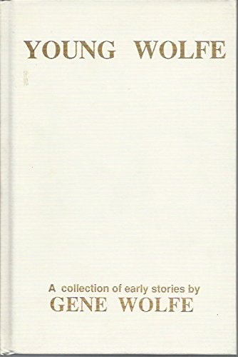 Young Wolfe A Collection of Early Stories