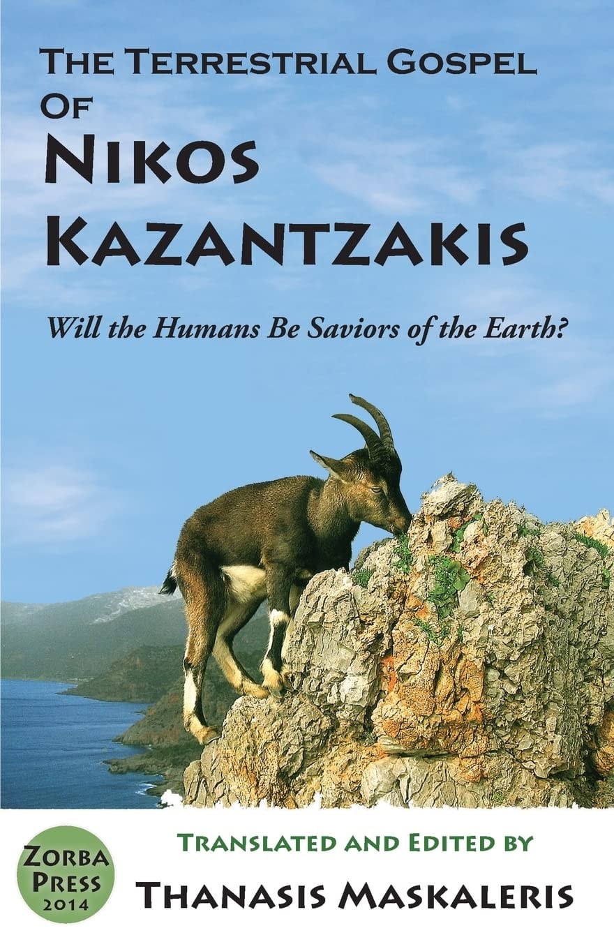 The Terrestrial Gospel of Nikos Kazantzakis Will the Humans Be Saviors of the Earth?