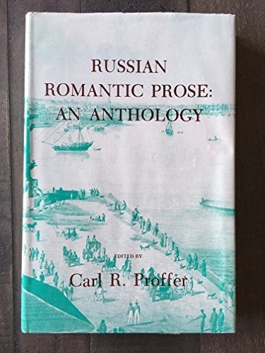 Russian Romantic Prose: An Anthology