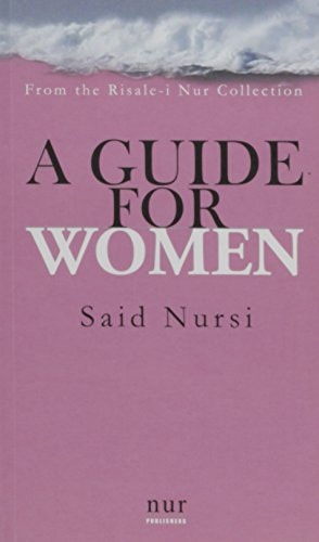 A Guide for Women From the Risale-i Nur Collection