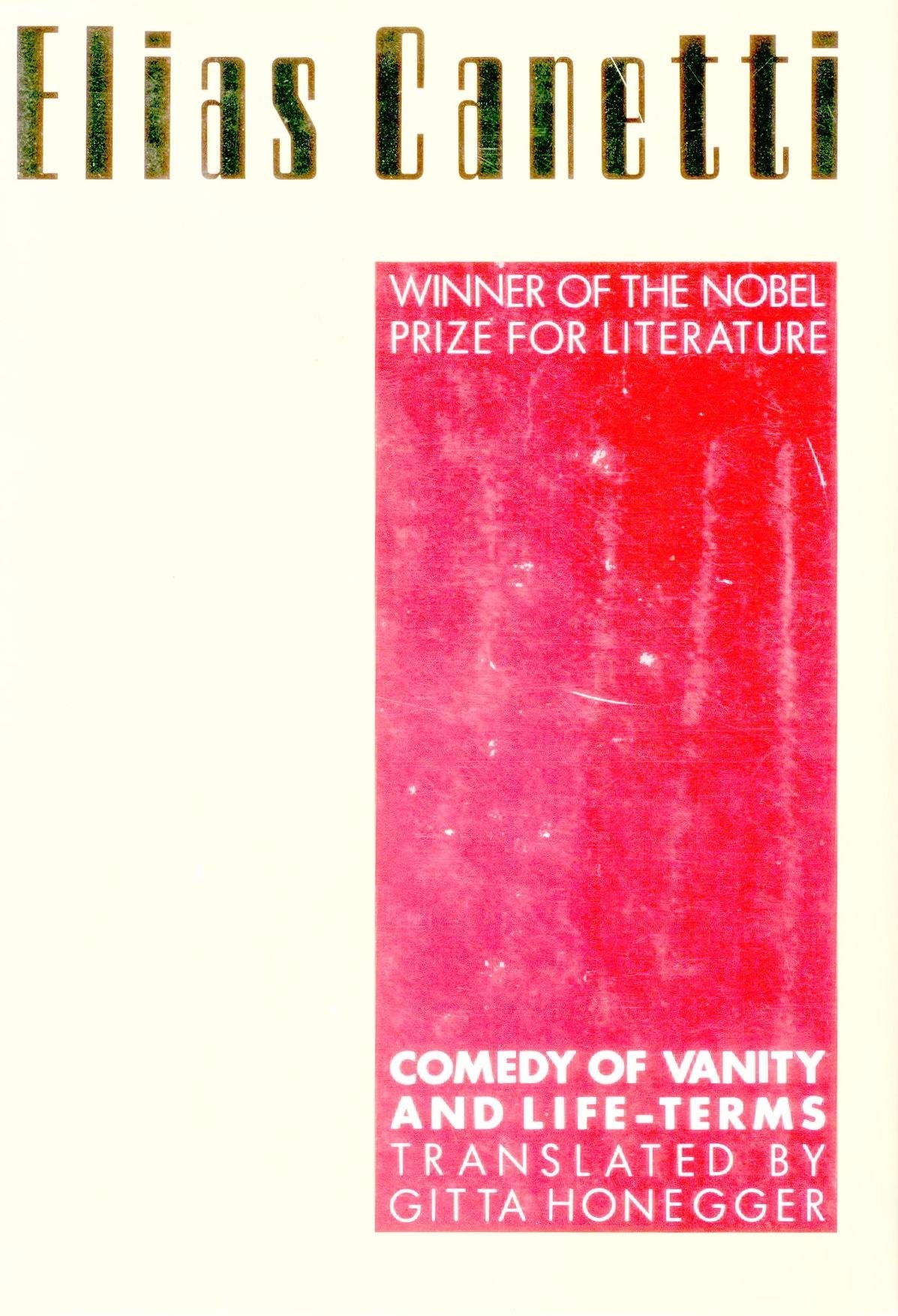 Comedy of Vanities, and Life-terms. Translated by Gitta Honegger