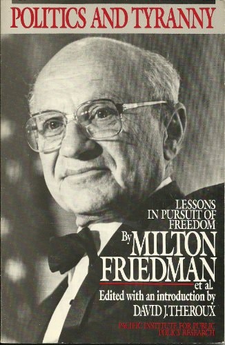 Politics and Tyranny: Lessons in the Pursuit of Freedom