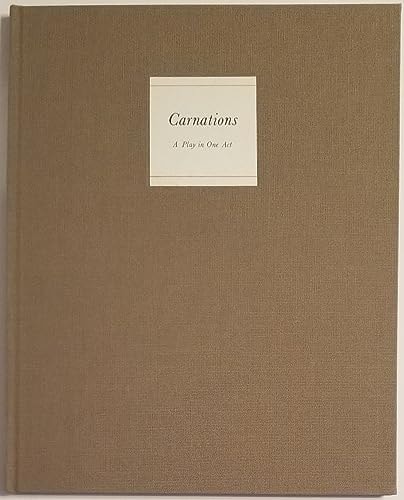 Carnations A Play in One Act