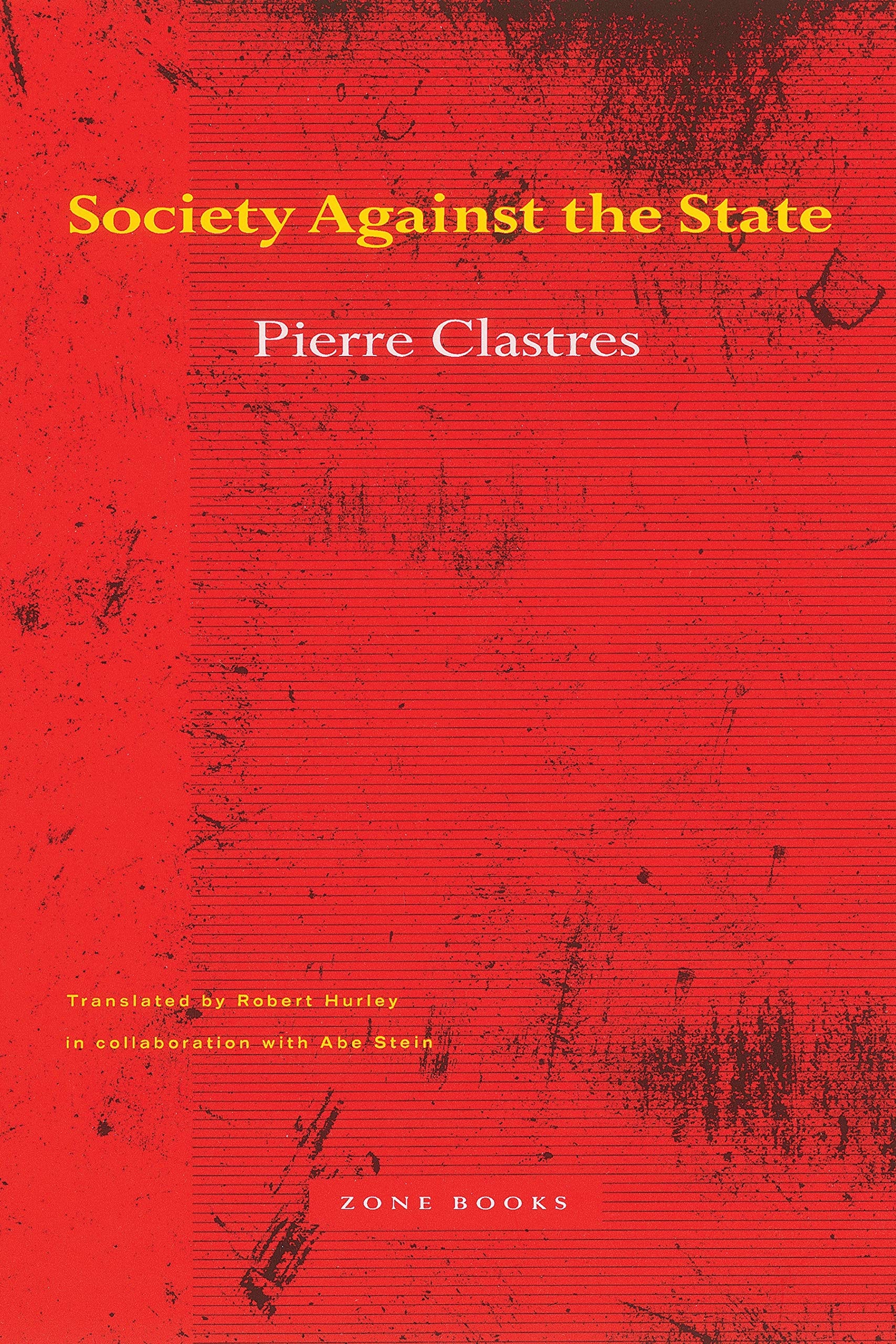 Society Against the State Essays in Political Anthropology