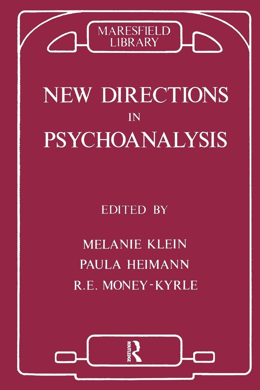New Directions in Psycho-analysis The Significance of Infant Conflict in the Pattern of Adult Behaviour