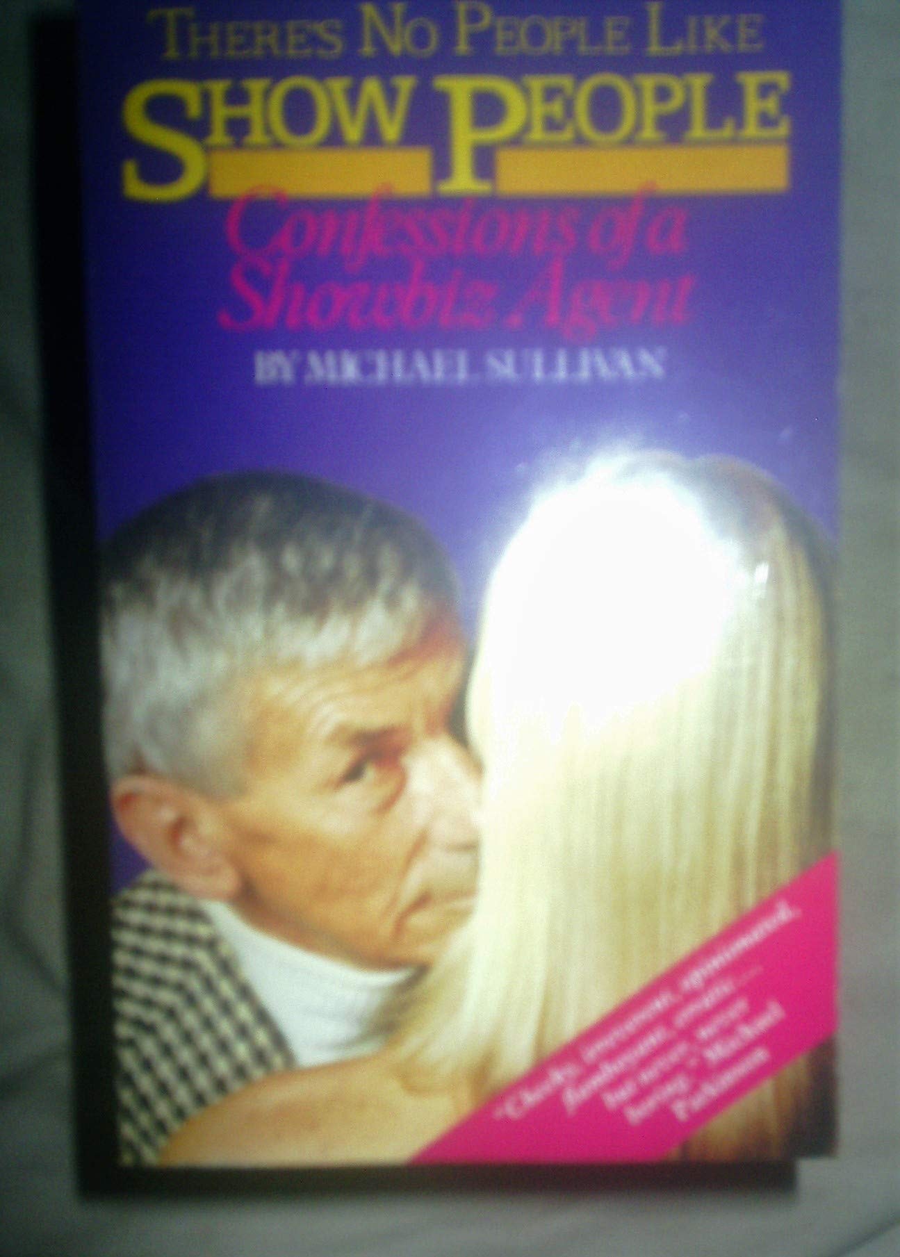There's No People Like Show People Confessions of a Showbiz Agent