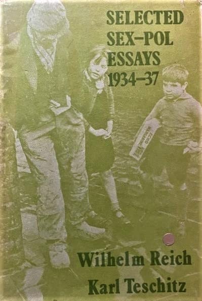 Selected Sex-Pol Essays, 1934-37