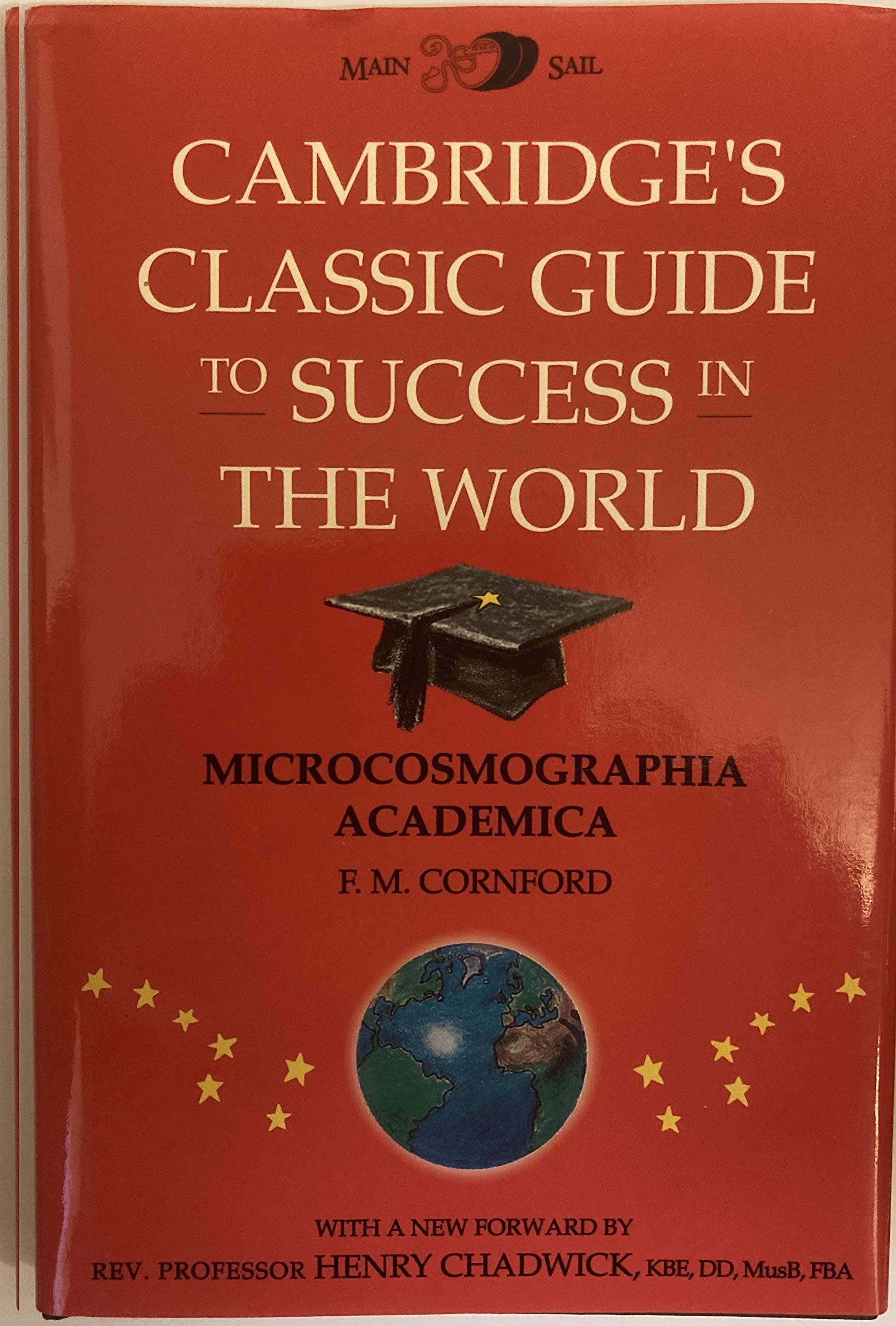 Microcosmographia Academica Being a Guide for the Young Academic Politician