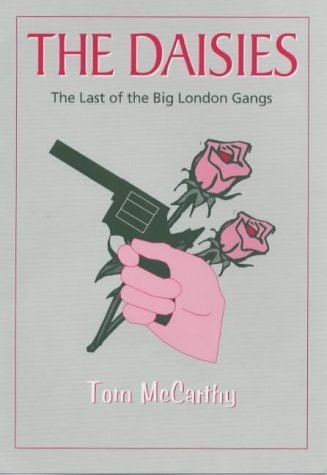 The Daisies The Last of the Big London Gangs