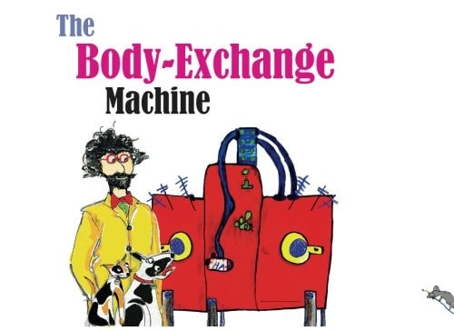 Professor Hazelnut's Amazing Body-exchange Machine A Philosophical Story for Children