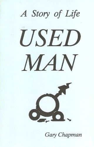 Used Man A Story of Life