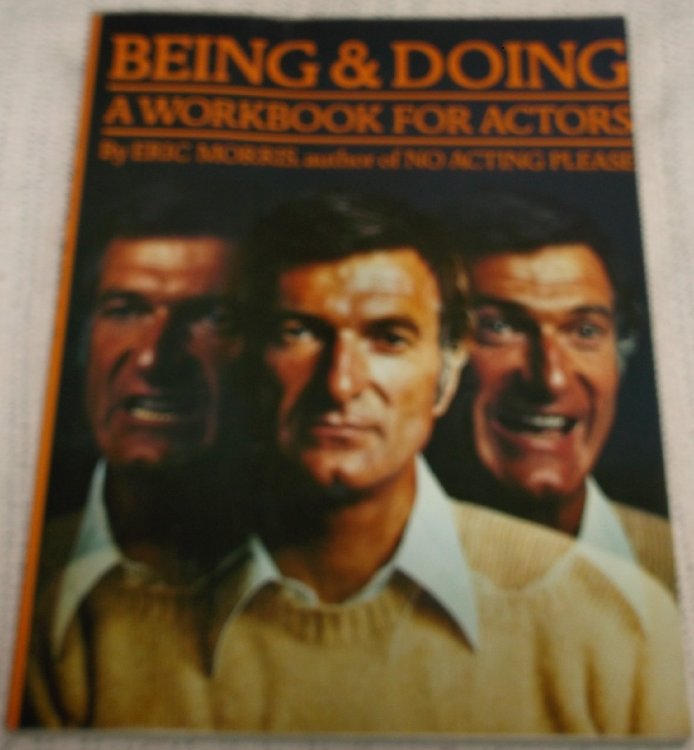 Being & Doing A Workbook for Actors