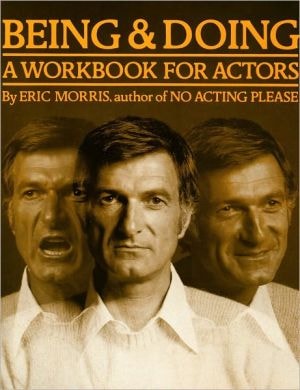 Being and Doing: A Workbook for Actors