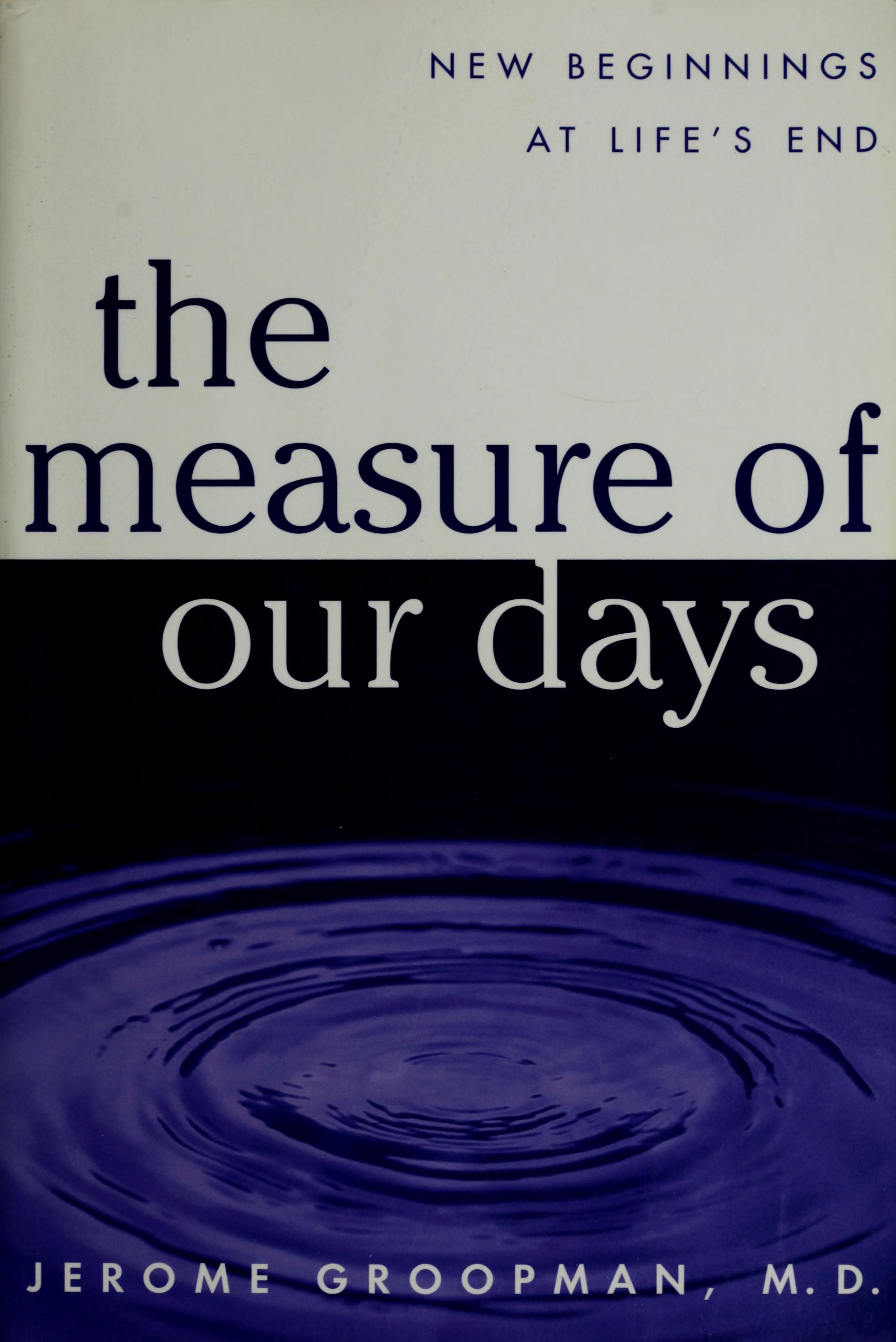The Measure of Our Days