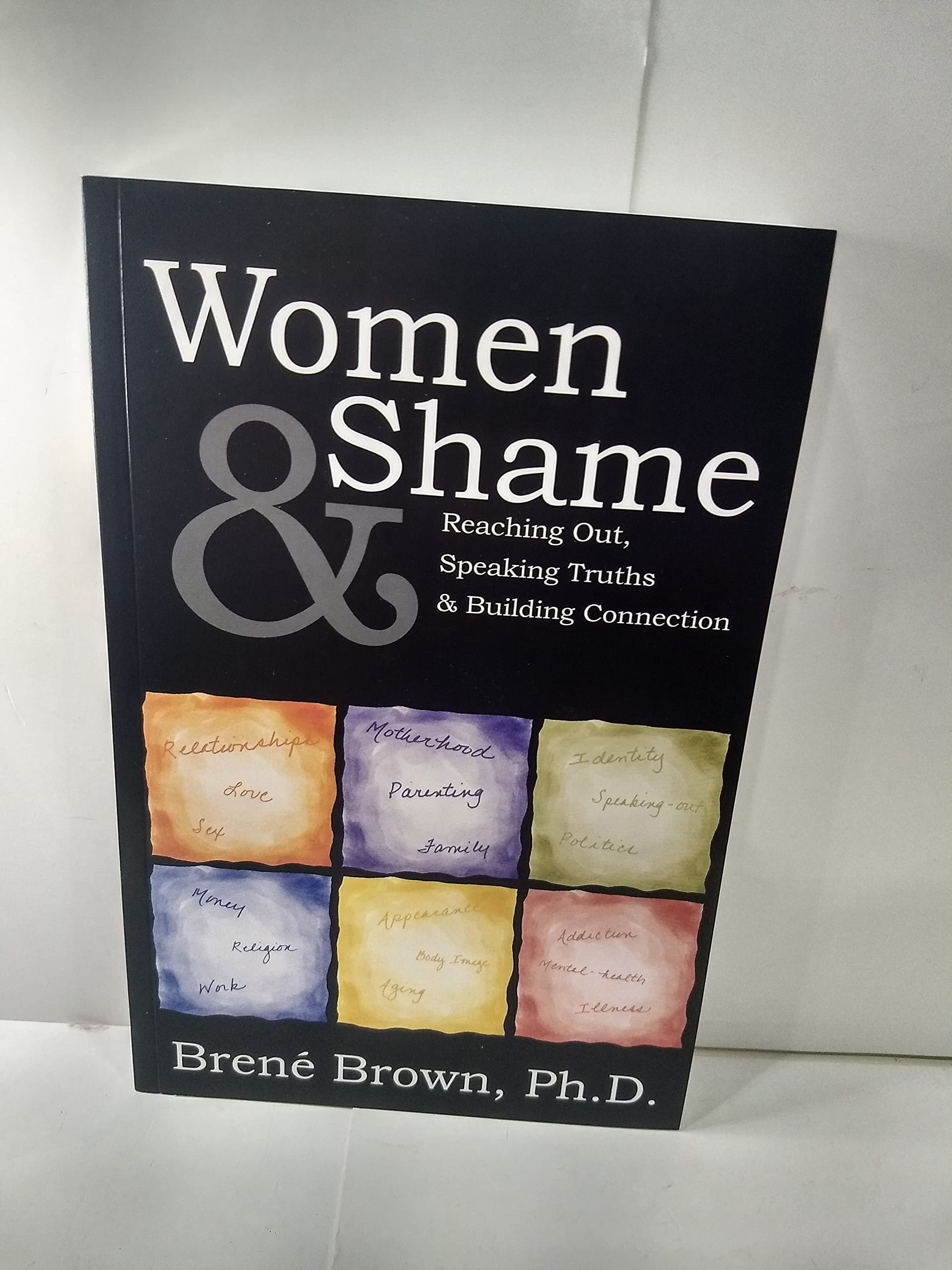 Women & Shame Reaching Out, Speaking Truths & Building Connection