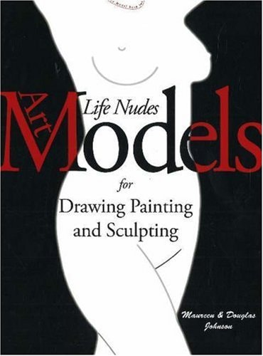 Art Models 1 (with Disk) Life Nudes for Drawing, Painting, and Sculpting