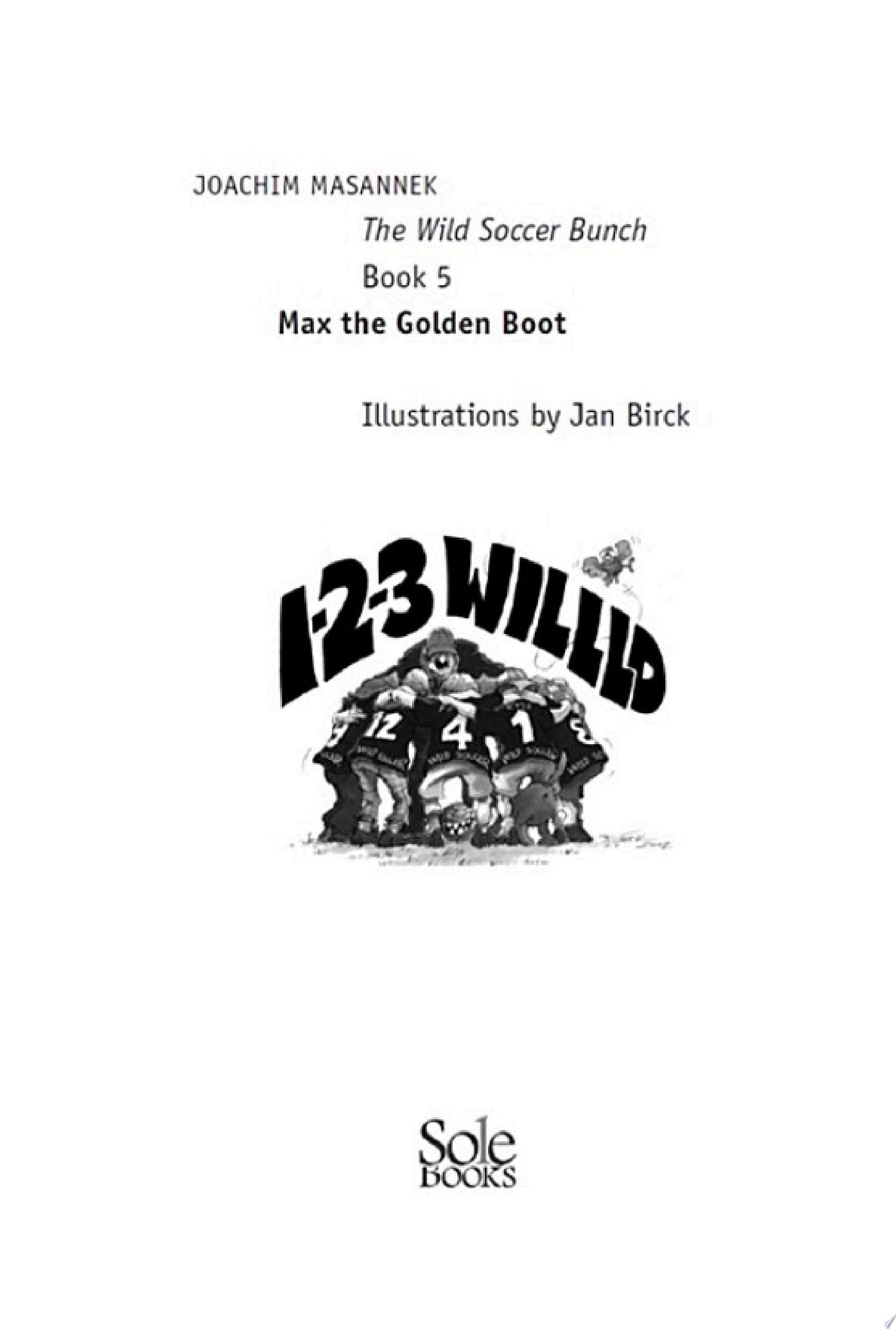 The Wild Soccer Bunch, Book 5, Max the Golden Boot