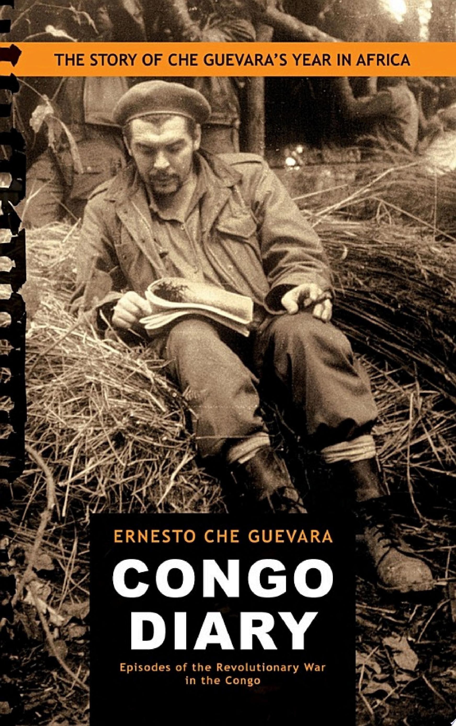 Congo Diary The Story of Che Guevara's "Lost" Year in Africa
