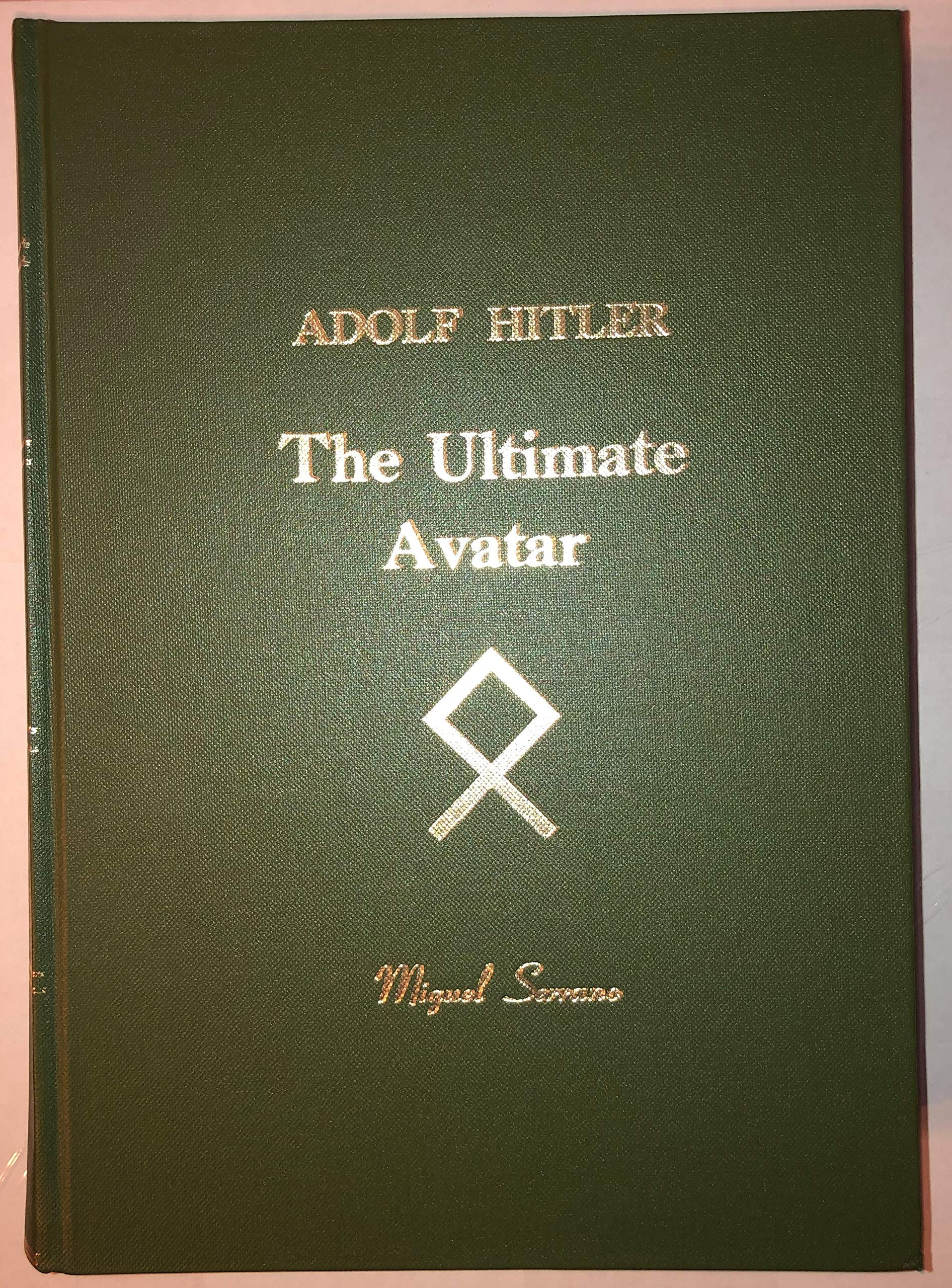Adolf Hitler The Ultimate Avatar