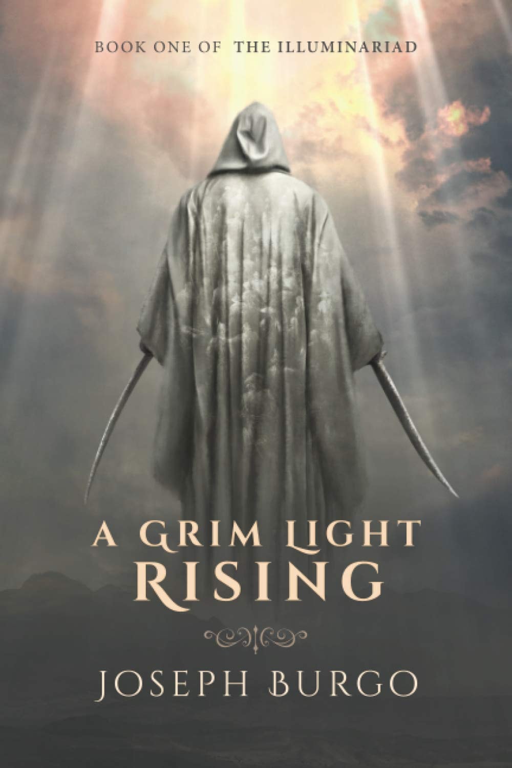 A Grim Light Rising Book One of the Illuminariad