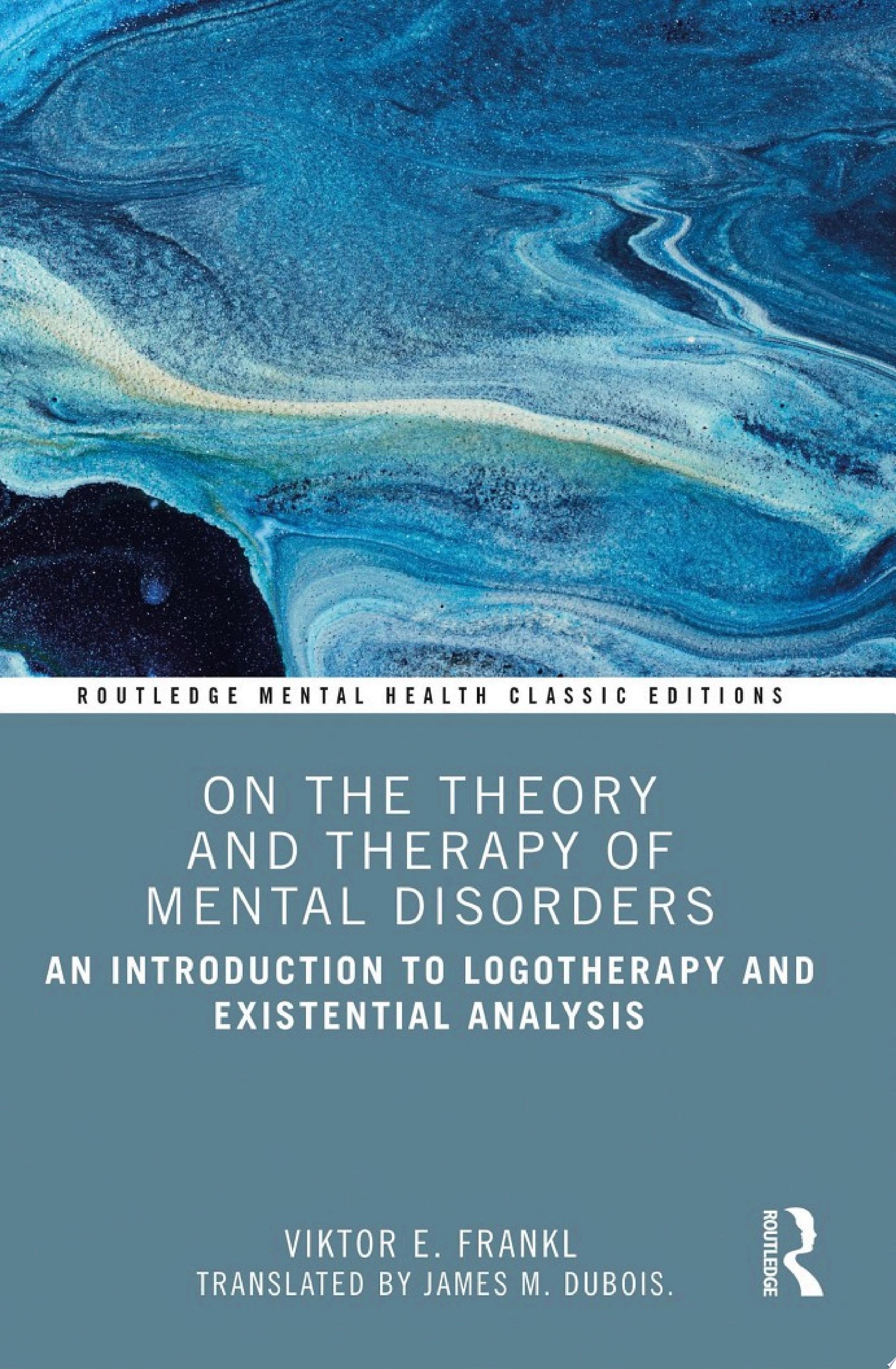 On The Theory And Therapy Of Mental Disorders
