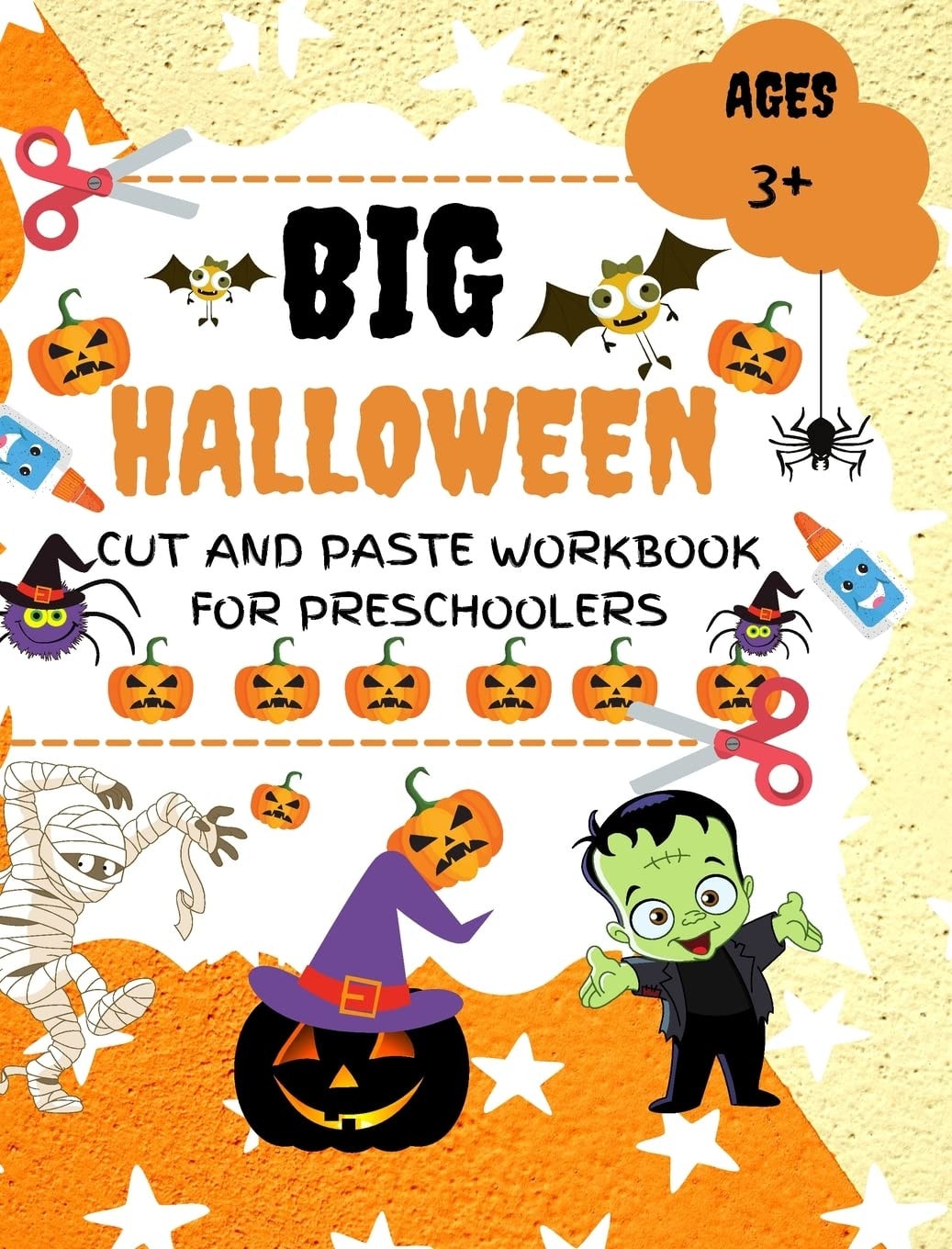 Halloween Cut and Paste Workbook for Preschoolers A Fun Halloween Scissor Skills Activity Book for Kids, Toddlers