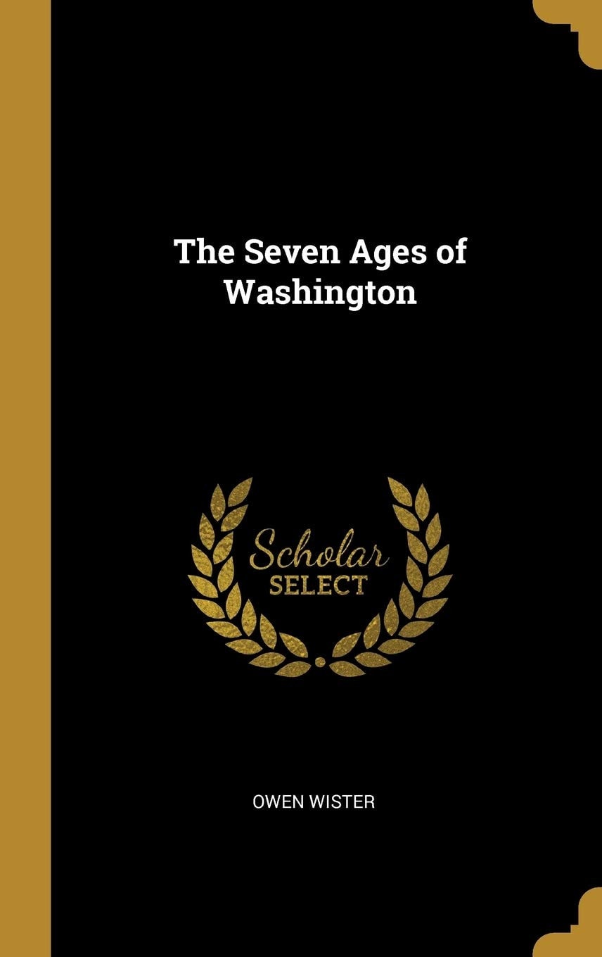 The Seven Ages of Washington