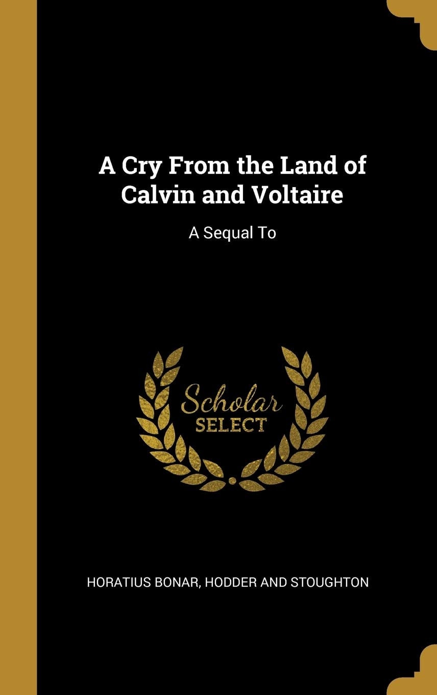 A Cry From the Land of Calvin and Voltaire A Sequal To