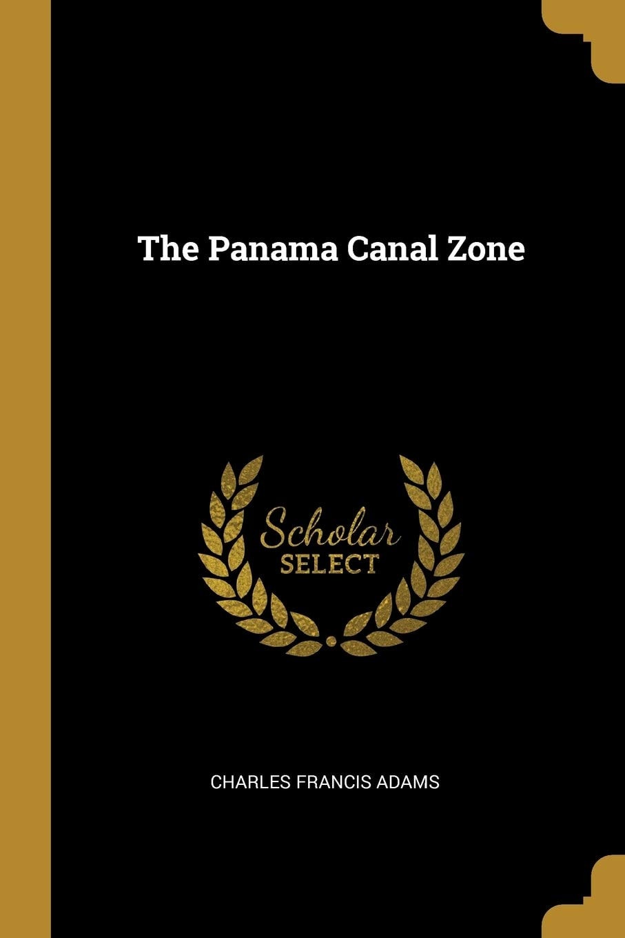 The Panama Canal Zone