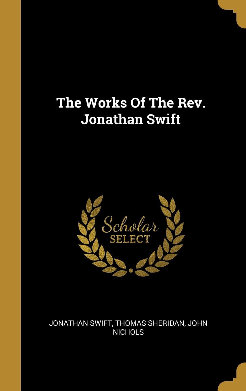 The Works Of The Rev. Jonathan Swift