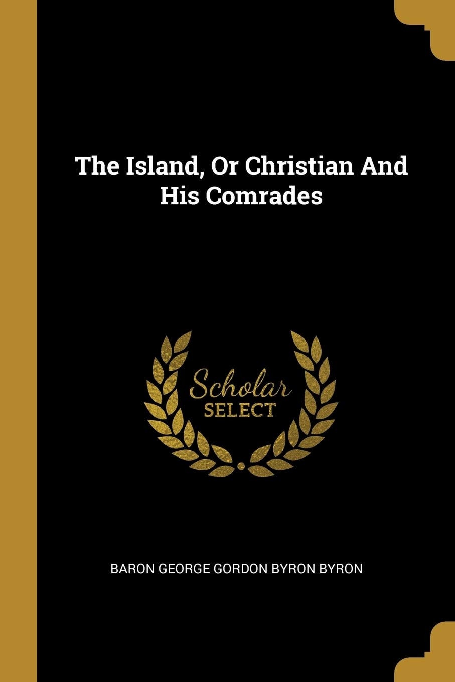 The Island Or Christian and His Comrades