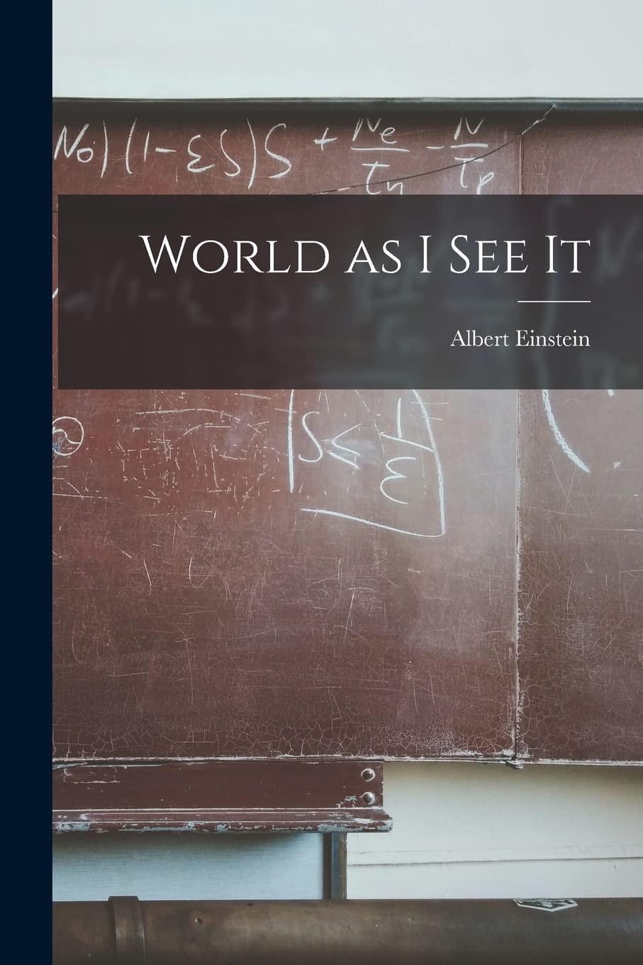 World As I See It