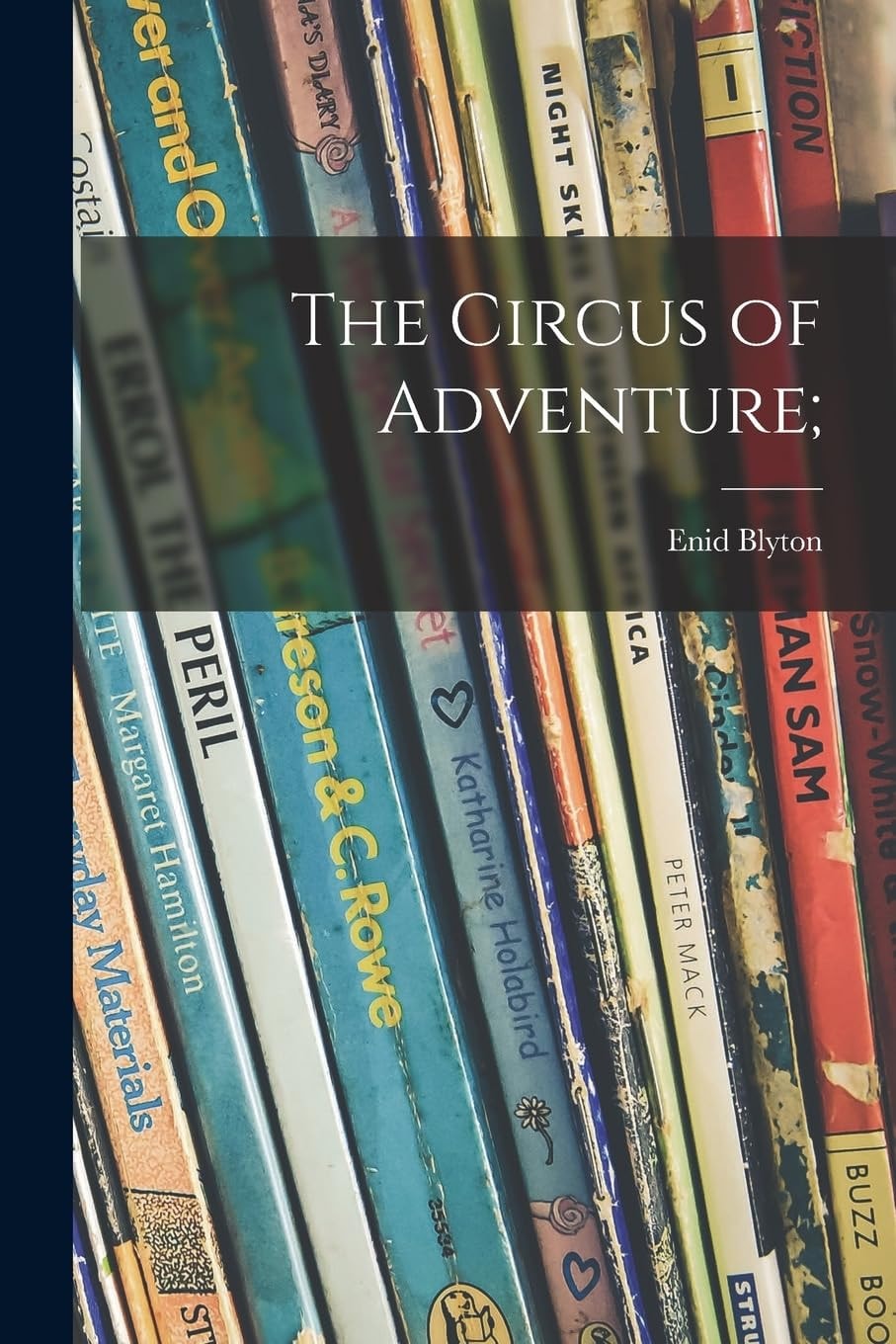 The Circus of Adventure