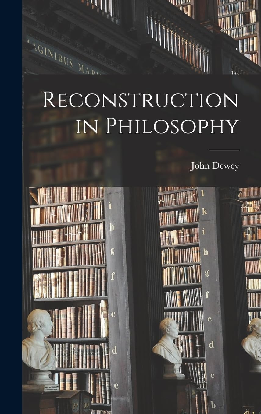 Reconstruction in Philosophy