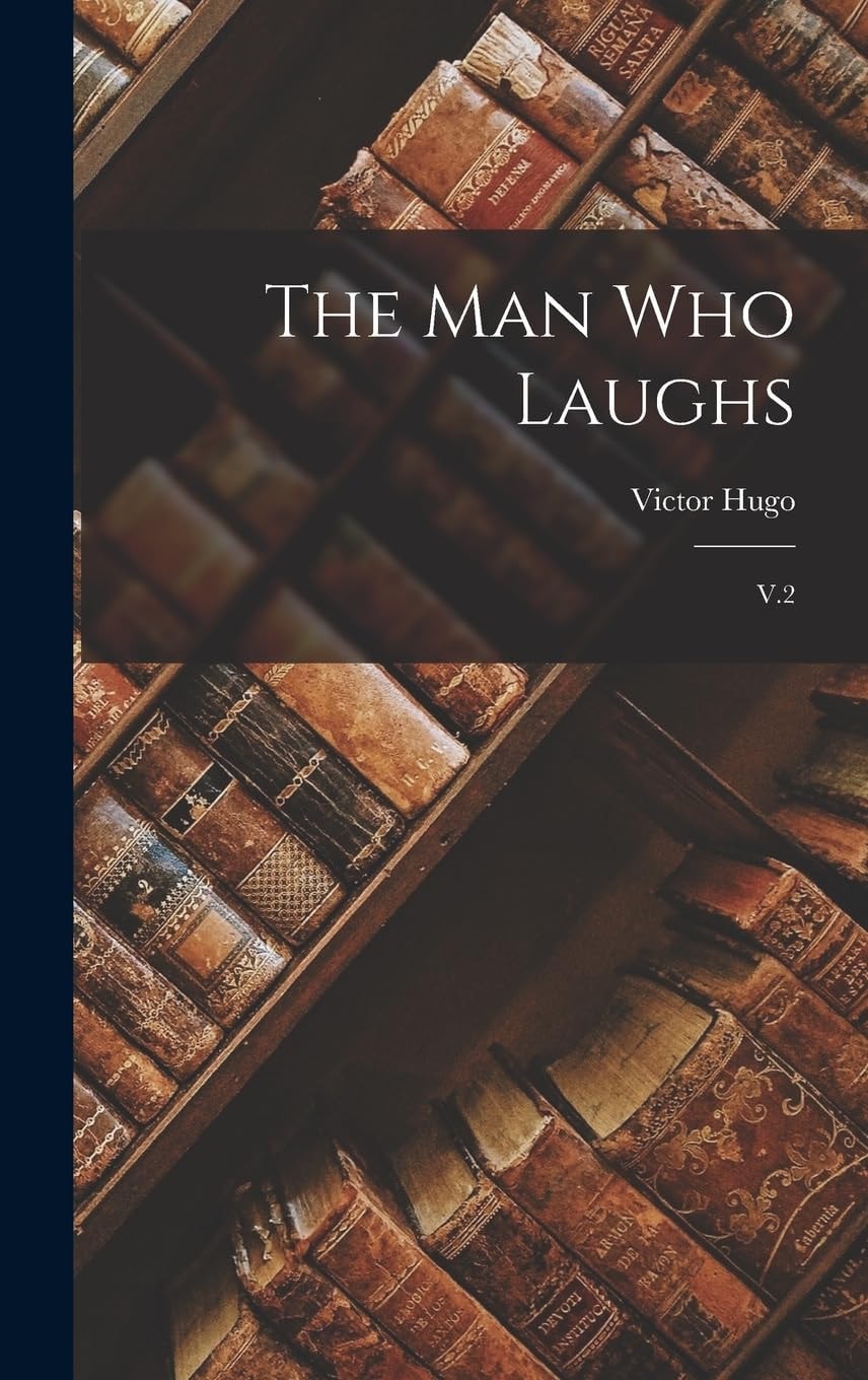 The Man Who Laughs V. 2