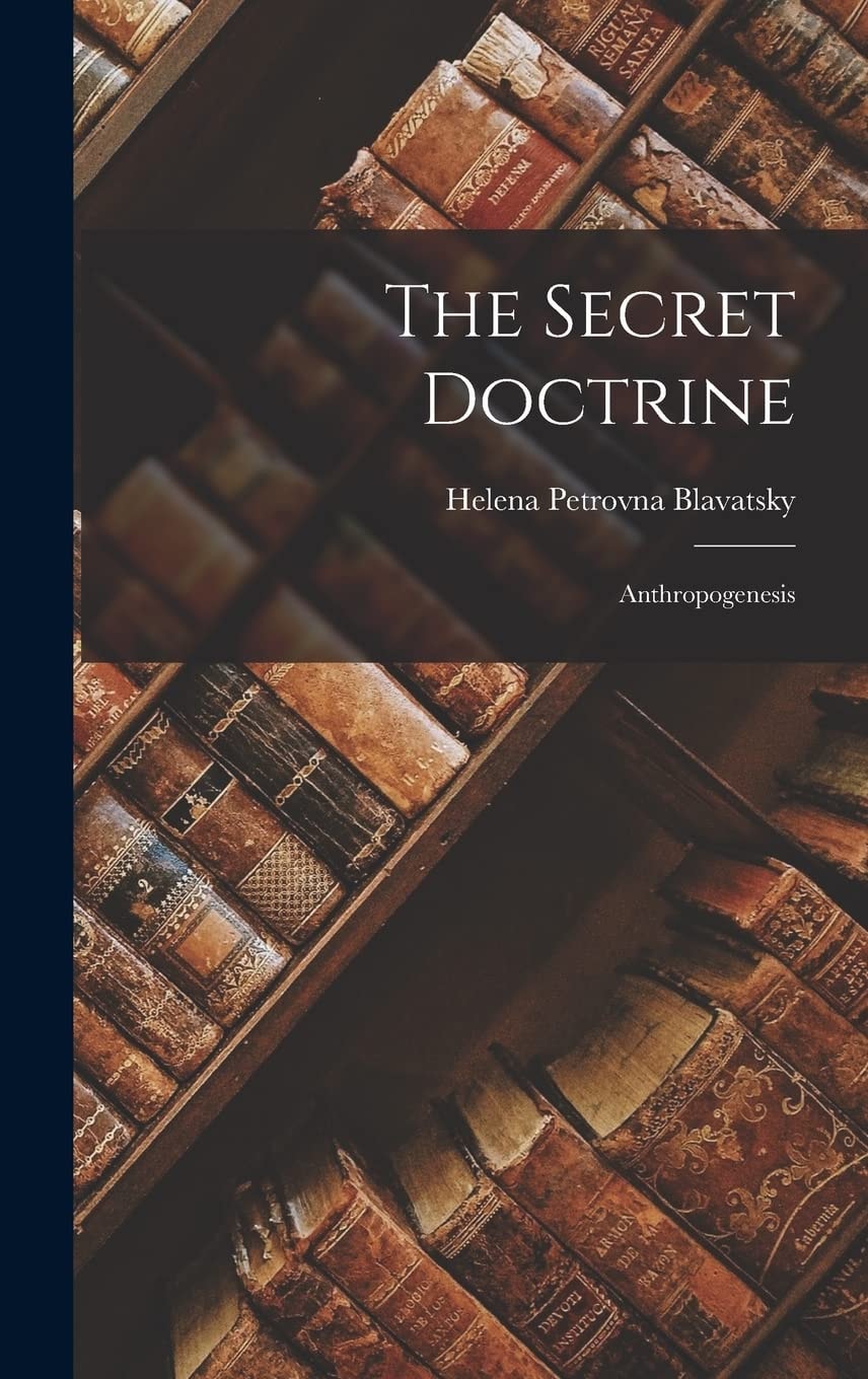The Secret Doctrine Anthropogenesis