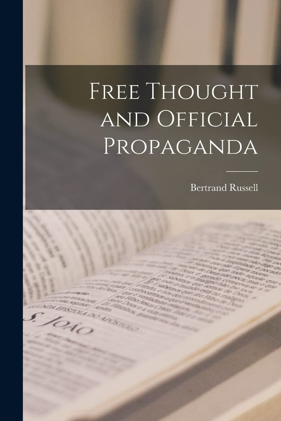 Free Thought and Official Propaganda