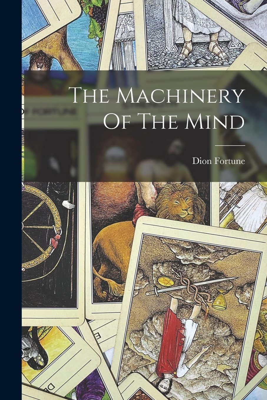 The Machinery of the Mind
