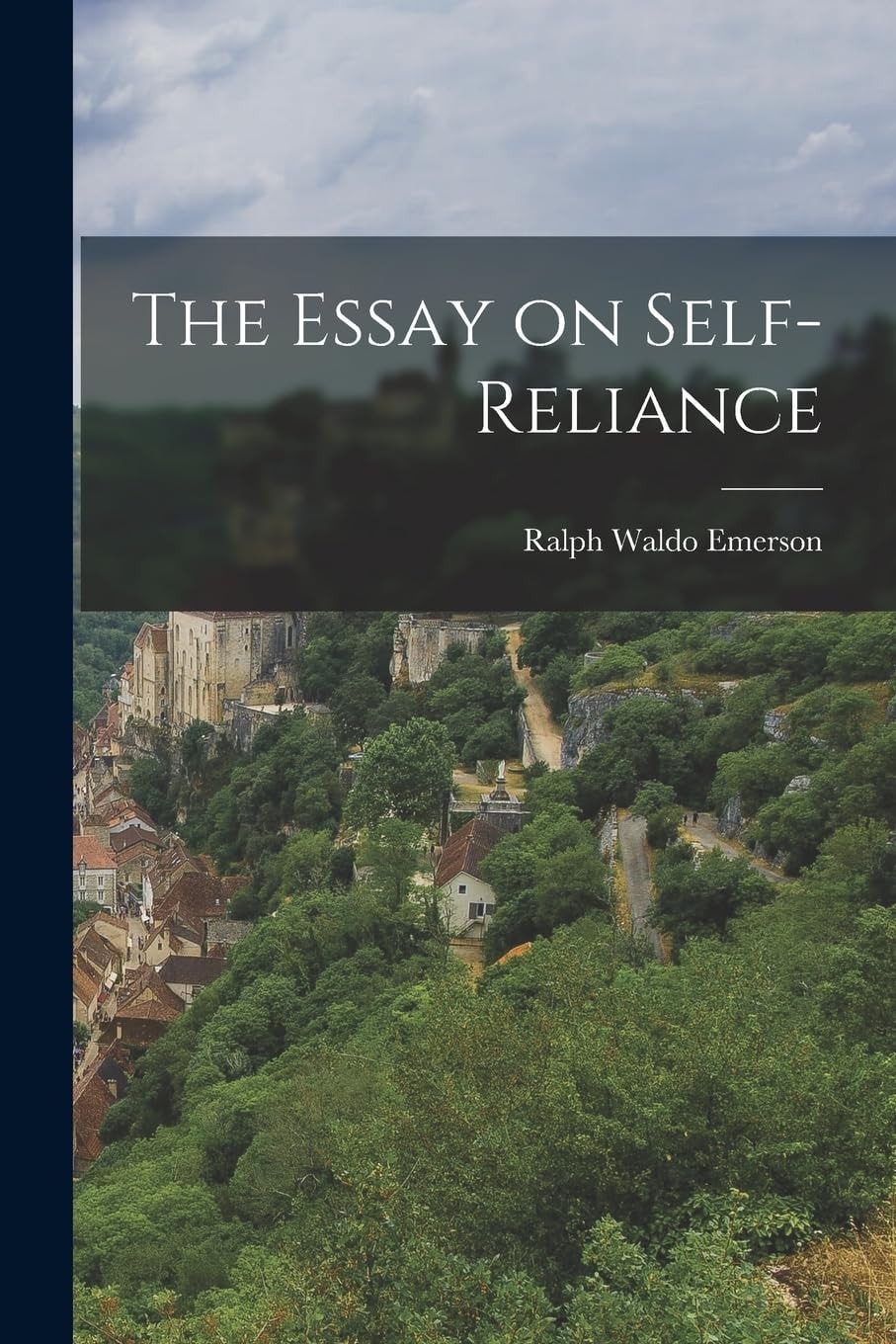 The Essay on Self-Reliance