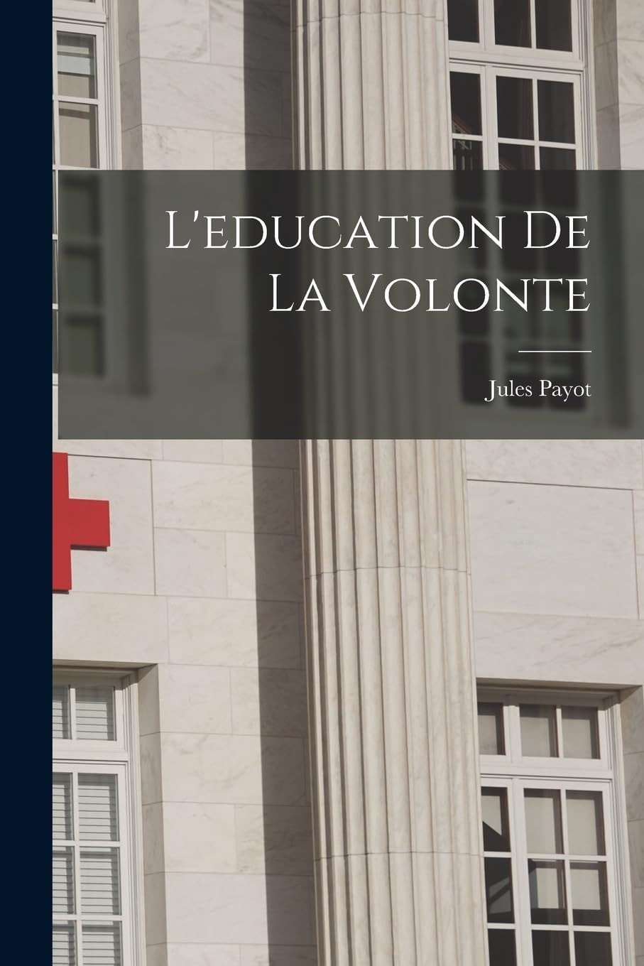 L'education De La Volonte