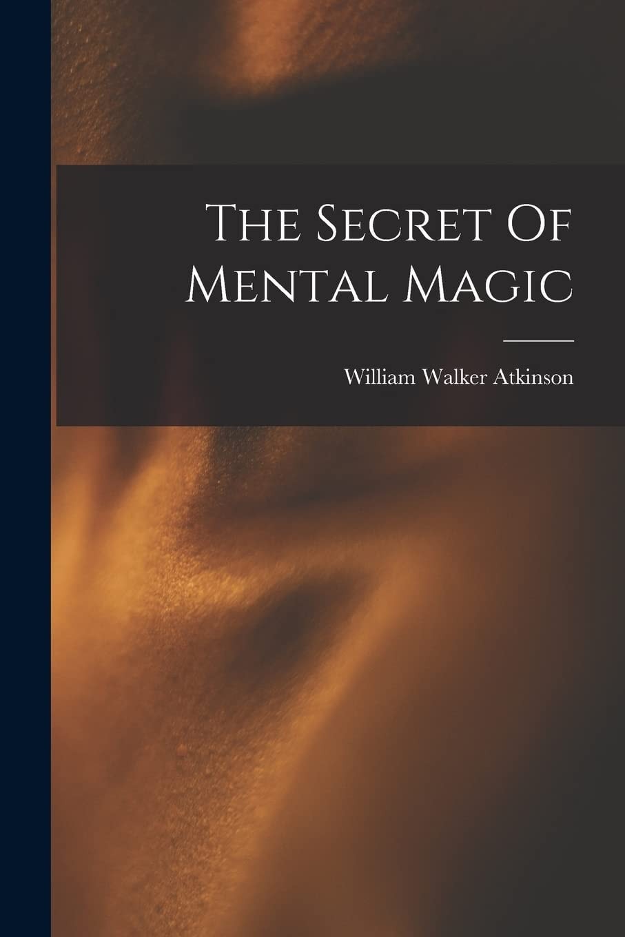 The Secret of Mental Magic