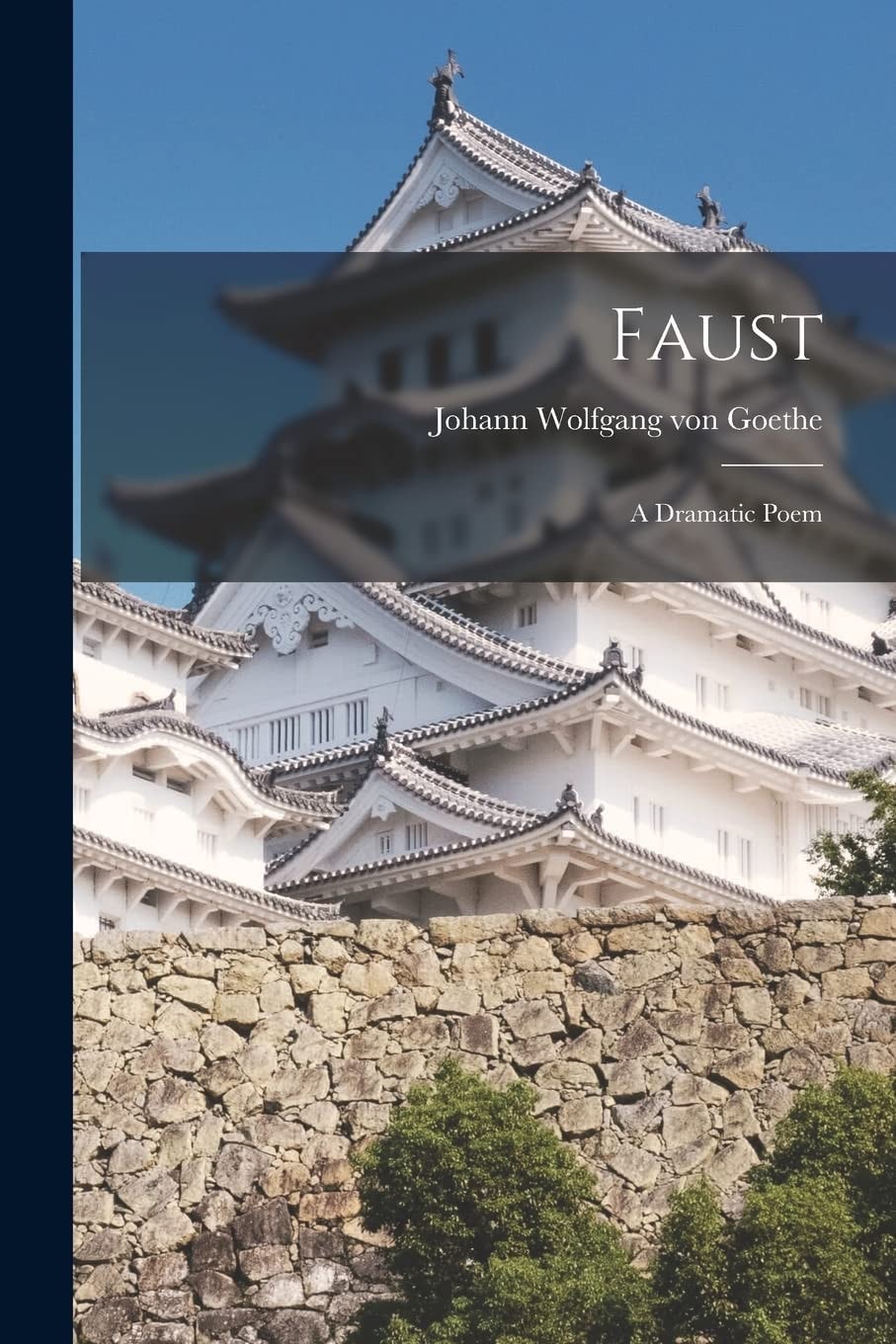 Faust A Dramatic Poem