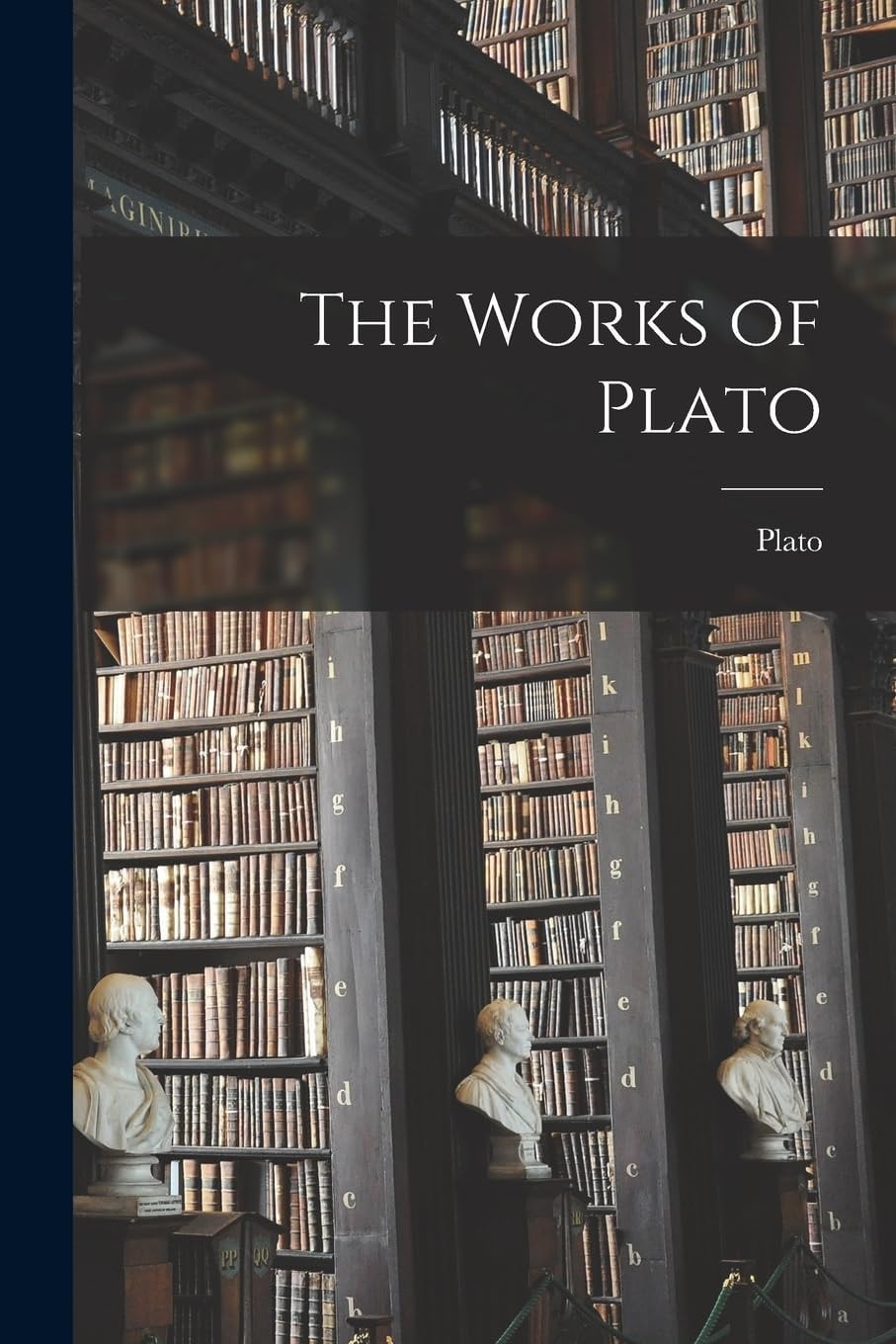 The Works of Plato