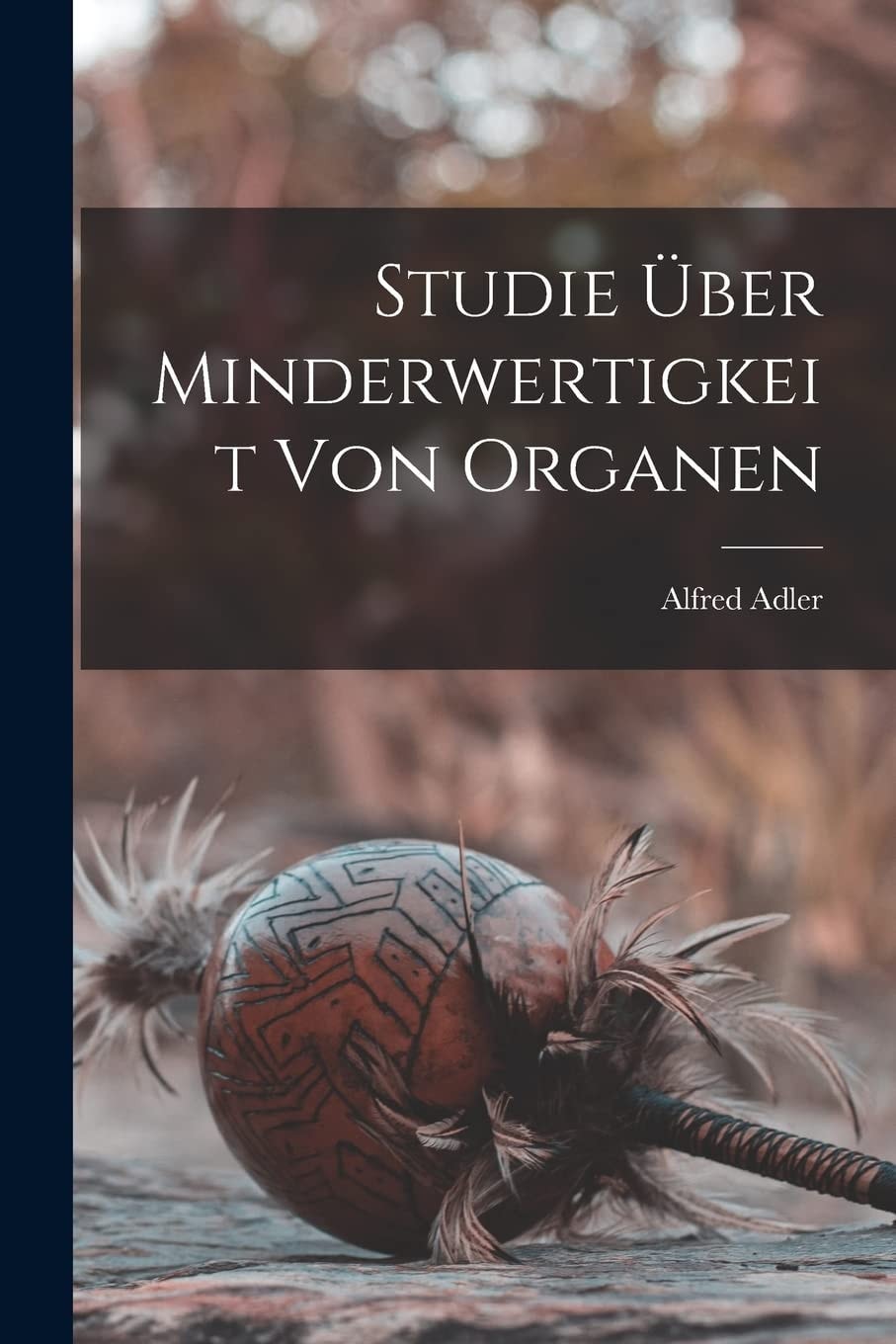 Studie Über Minderwertigkeit Von Organen