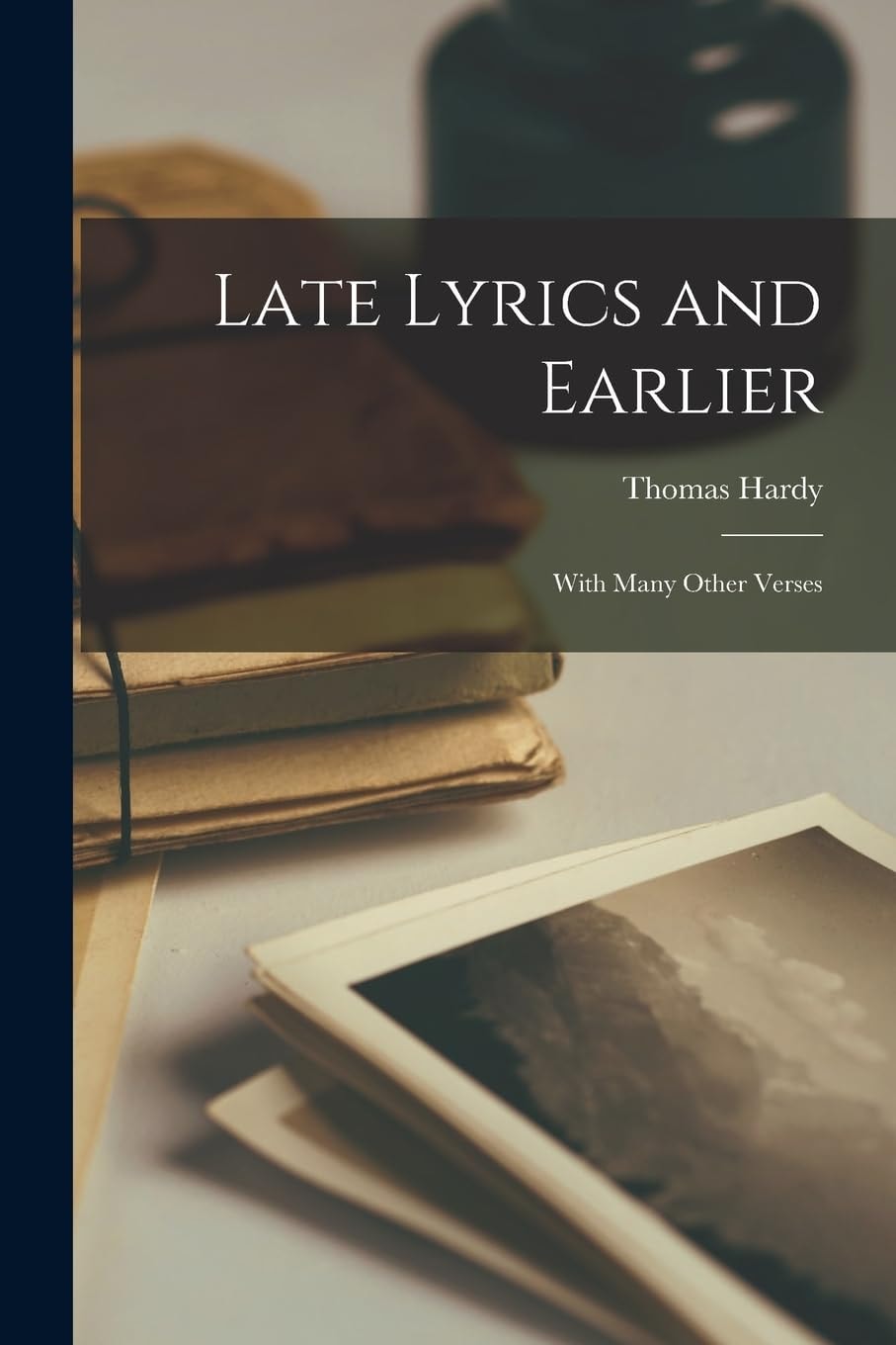 Late Lyrics and Earlier With Many Other Verses