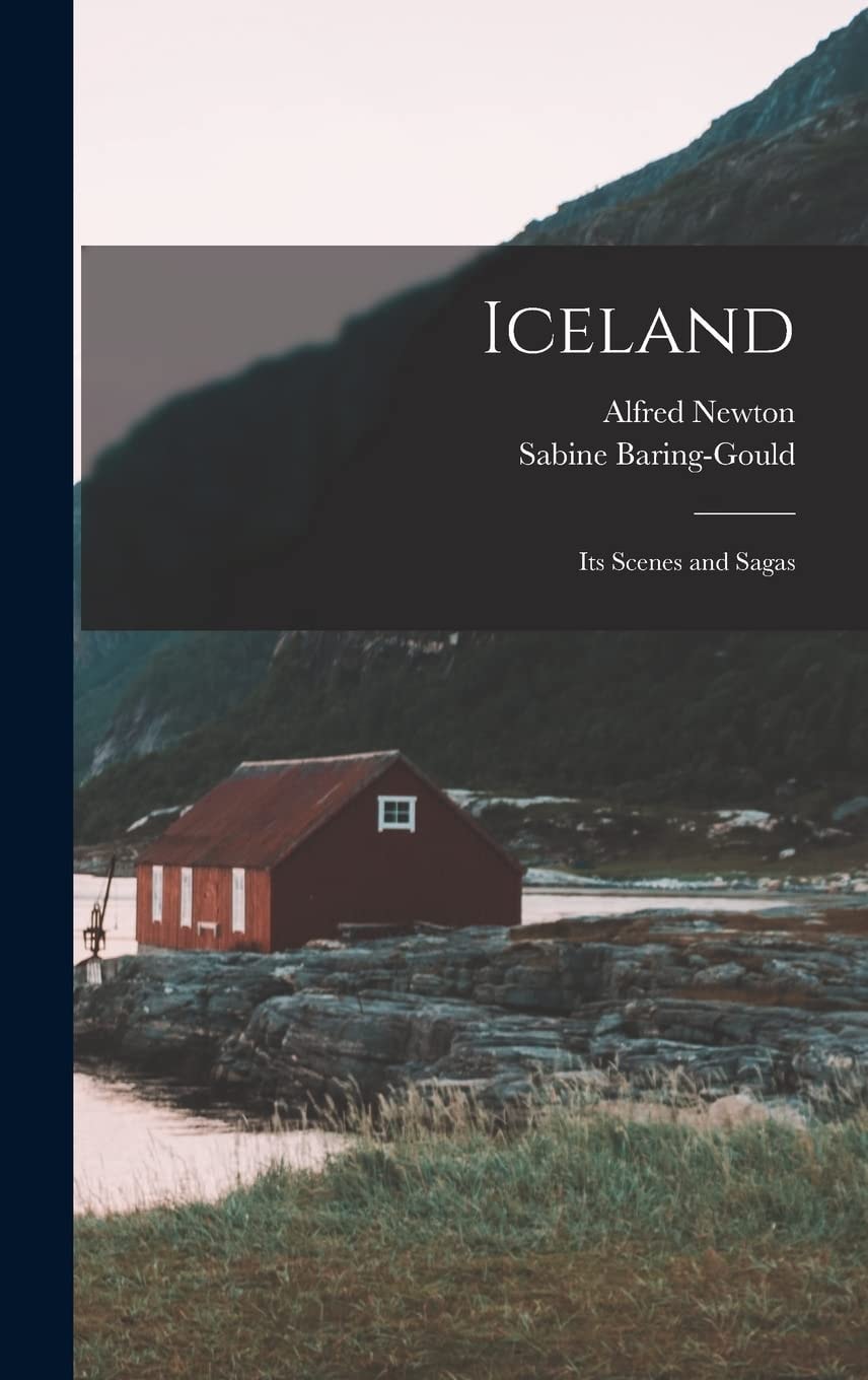 Iceland Its Scenes and Sagas